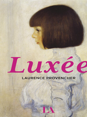 cover image of Luxée